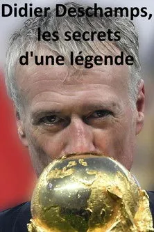 Didier Deschamps, les secrets d'une légende