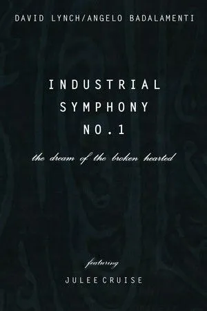 Industrial Symphony No. 1: The Dream of the Brokenhearted