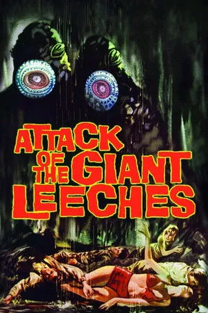 Attack of the Giant Leeches poszter