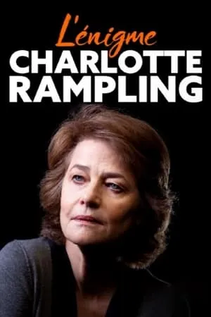 The Enigmatic Charlotte Rampling poszter