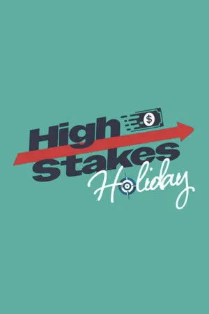 High Stakes Holiday
