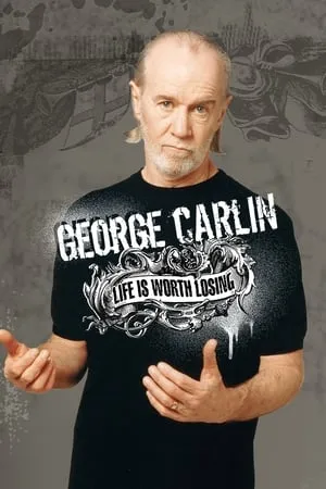 George Carlin: Life Is Worth Losing poszter
