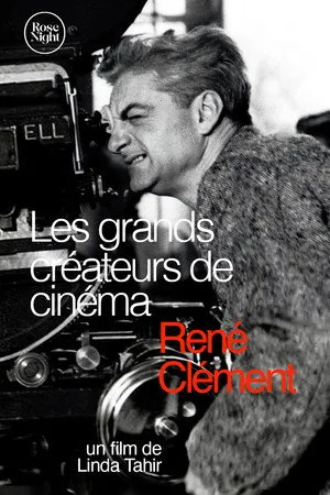 Les Grands Créateurs de Cinéma : René Clément