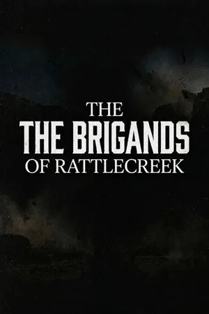 The Brigands of Rattlecreek