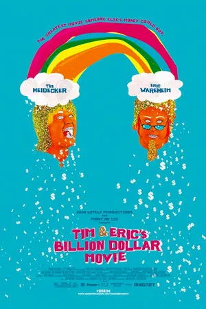 Tim and Eric's Billion Dollar Movie poszter