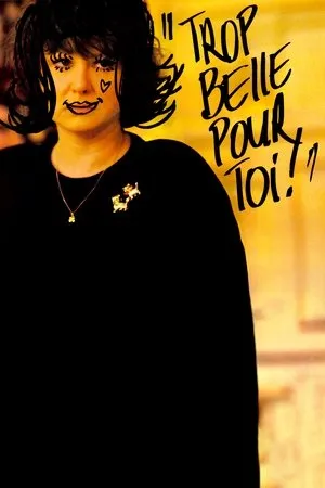 Too Beautiful for You