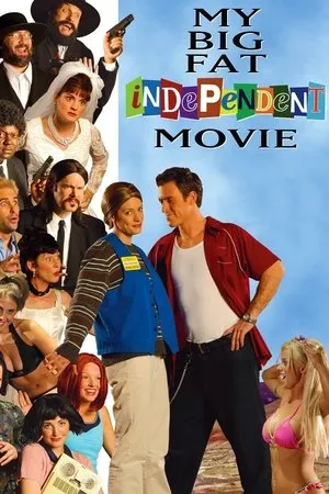 My Big Fat Independent Movie