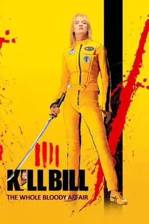 Kill Bill – A teljes véres történet poszter